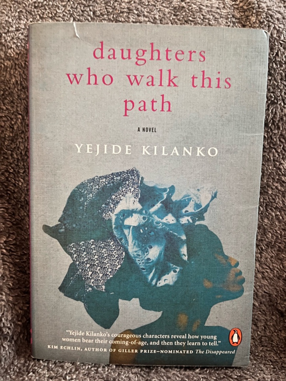 Daughters Who Walk This Path by Yejide Kilanko - Teal Cover